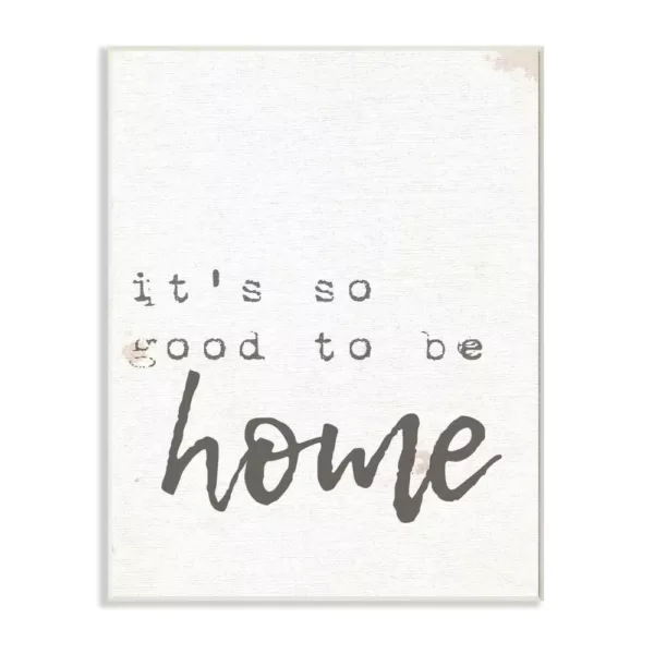 Stupell Industries 10 in. x 15 in. "Its So Good To Be Home Typewriter Typography" by Daphne Polselli Printed Wood Wall Art